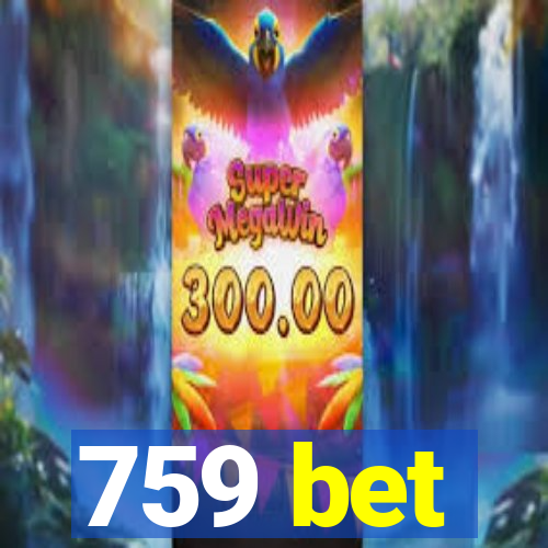 759 bet